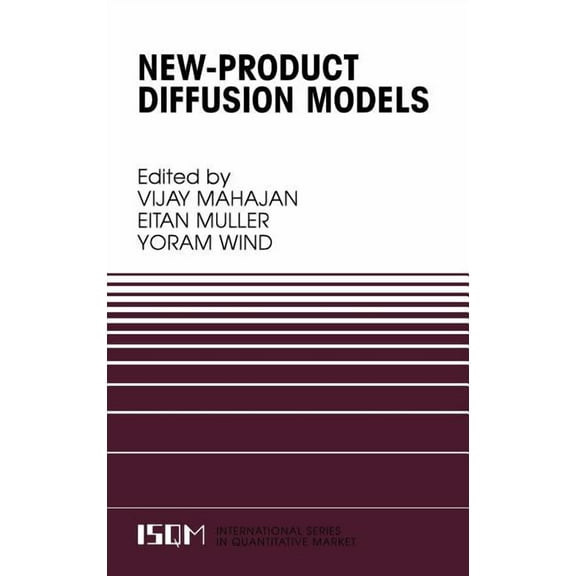 International Quantitative Marketing New-Product Diffusion Models, Book 11, (Hardcover)