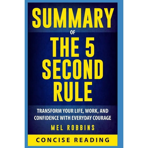 Summary of the 5 Second Rule Transform Your Life, Work