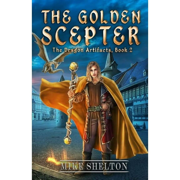 Dragon Artifacts The Golden Scepter, Book 2, (Paperback)