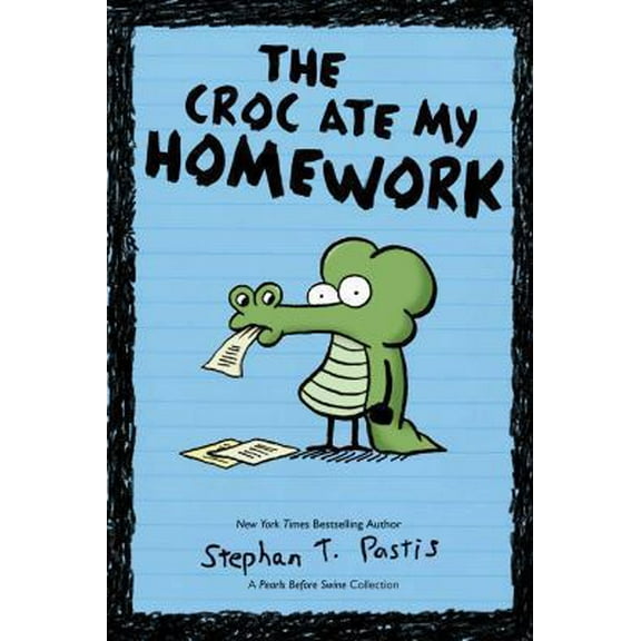 Pre-Owned The Croc Ate My Homework, 2: A Pearls Before Swine Collection (Paperback) 1449436366 9781449436360