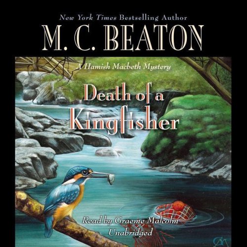 Death of a Kingfisher (Hamish Macbeth Mysteries) [Audio]