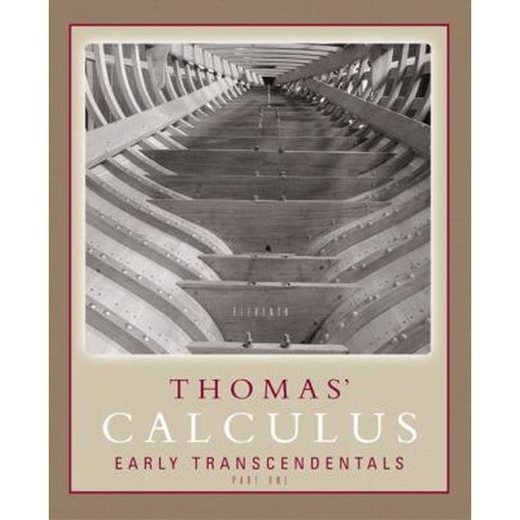 Pre-Owned Thomas' Calculus Early Transcendentals Part 1 (Single Variable, chs. 1-11) (11th Edition) (Hardcover) 032122633X 9780321226334