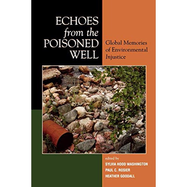 Echoes from the Poisoned Well: Souvenirs Mondiaux d'Injustice Environnementale