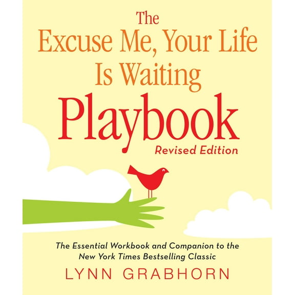 Pre-Owned Excuse Me, Your Life Is Waiting Playbook : The Essential Workbook and Companion to The New York Times Bestselling Classic Paperback