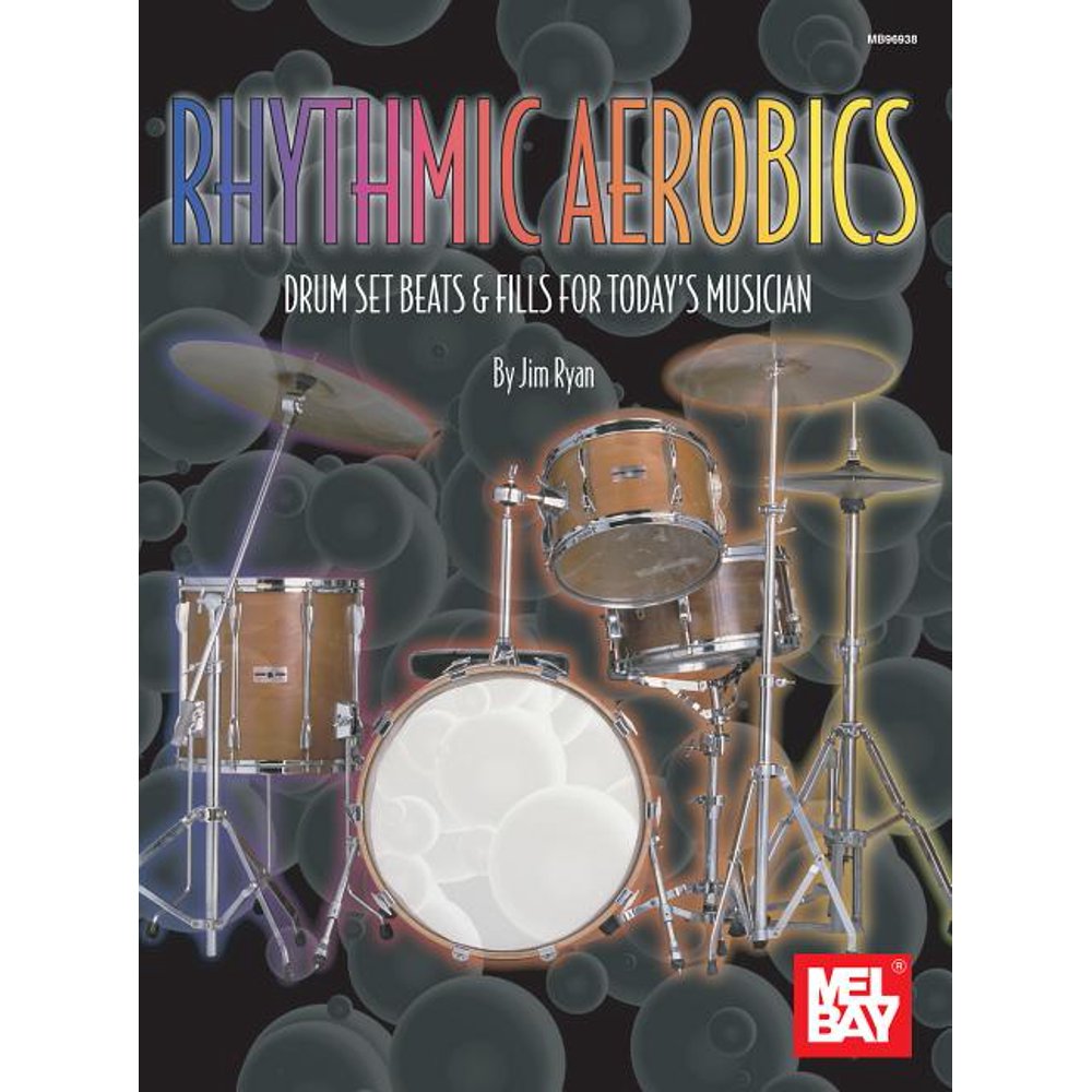 Rhythmic Aerobics Drum Set Beats & Fills for Today's Musician (Other