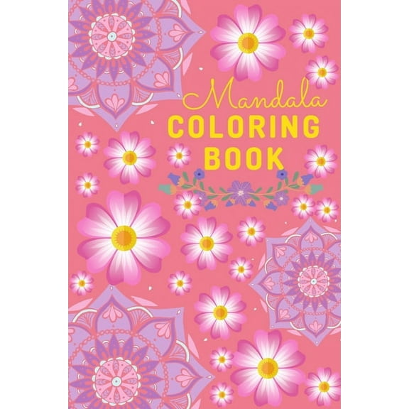 Mandalas coloring book: Coloring book featuring 100 of most beautiful mandalas designs for adult (Paperback)