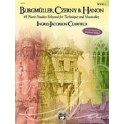 JOHANN FRIEDRICH BURGMLLER; CARL CZERNY; CHARLES-LOUIS HANON Burgmller, Czerny & Hanon -- 41 Piano Studies Selected for Technique and Musicality, Bk 2 (Paperback)