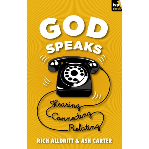 God Speaks: Listening, Connecting, Relating, (Paperback)