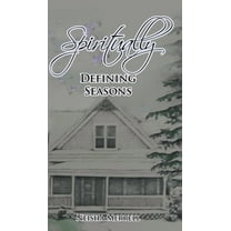 Spiritually Defining Seasons, (Hardcover)