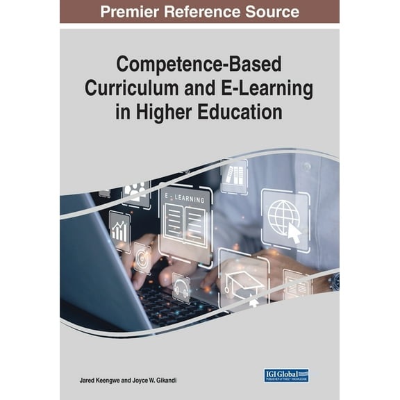 Competence-Based Curriculum and E-Learning in Higher Education (Paperback)