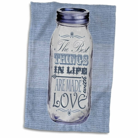 3dRose Mason Jar on Burlap Print Blue - The Best Things in Life are Made with Love - Gifts for the Cook - Towel, 15 by