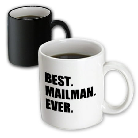 3dRose Best Mailman Ever, fun appreciation gift for your favorite mail man, Magic Transforming Mug,