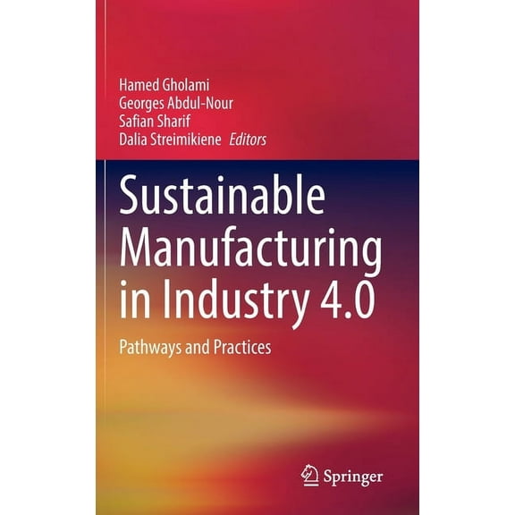 Sustainable Manufacturing in Industry 4.0: Pathways and Practices, (Hardcover)