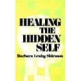 thumbnail image 1 of Pre-Owned Healing the Hidden Self (Paperback) 0877932441 9780877932444, 1 of 1