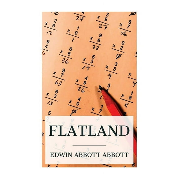 Flatland: A Romance of Many Dimensions (Illustrated), (Paperback)