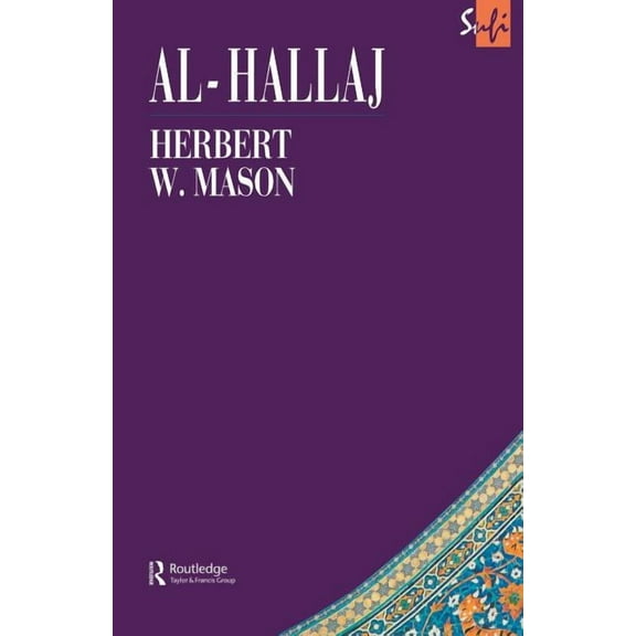 Routledge Sufi Al-Hallaj, (Paperback)