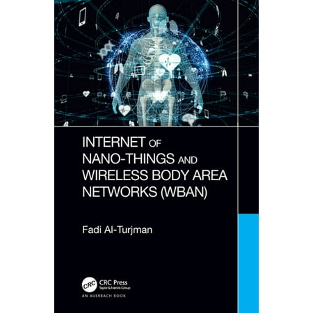 Internet of Nano-Things and Wireless Body Area Networks (WBAN) -