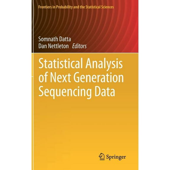 Frontiers in Probability and the Statist Statistical Analysis of Next Generation Sequencing Data, (Hardcover)