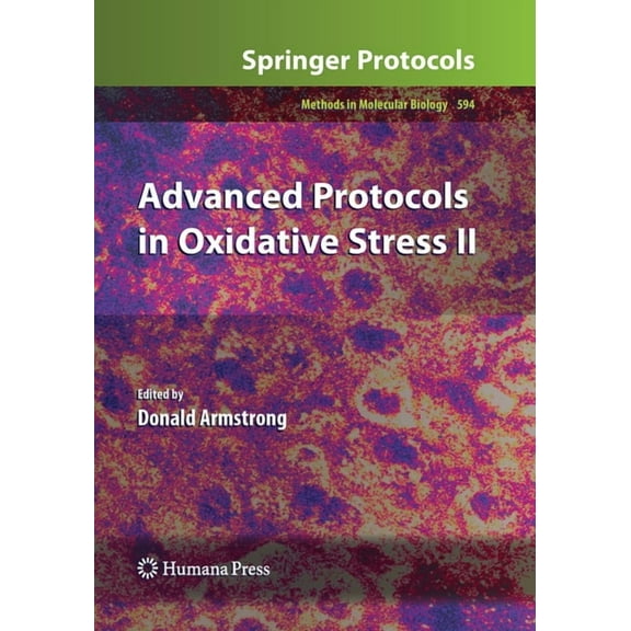 Methods in Molecular Biology Advanced Protocols in Oxidative Stress II, Book 594, (Paperback)