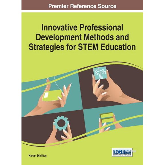 Innovative Professional Development Methods and Strategies for STEM Education, (Hardcover)