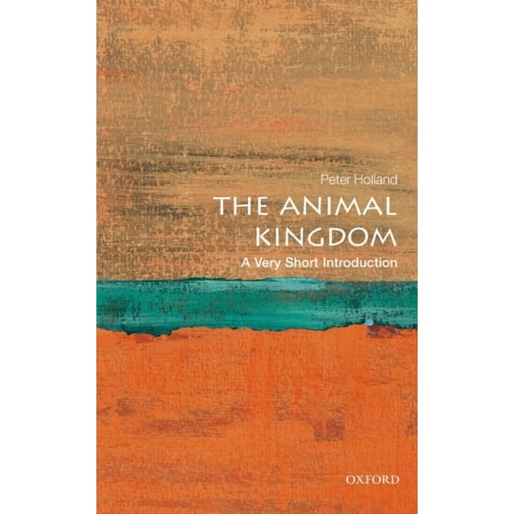 Very Short Introductions The Animal Kingdom: A Very Short Introduction, (Paperback)