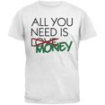 thumbnail image 1 of All You Need is Money, Not Love White Adult T-Shirt, 1 of 1