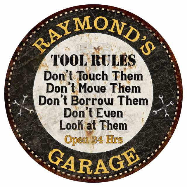 Tool Rules Don't Touch Move or Even Look Small Metal Steel Wall Sign Borrow
