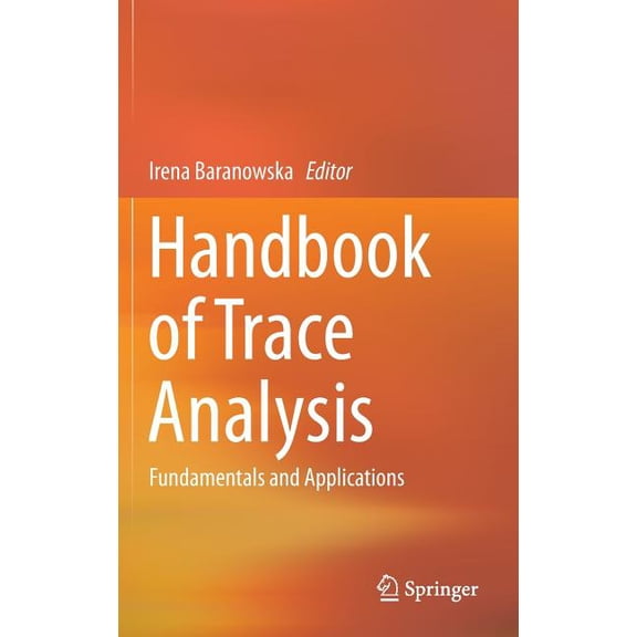 Handbook of Trace Analysis: Fundamentals and Applications, (Hardcover)