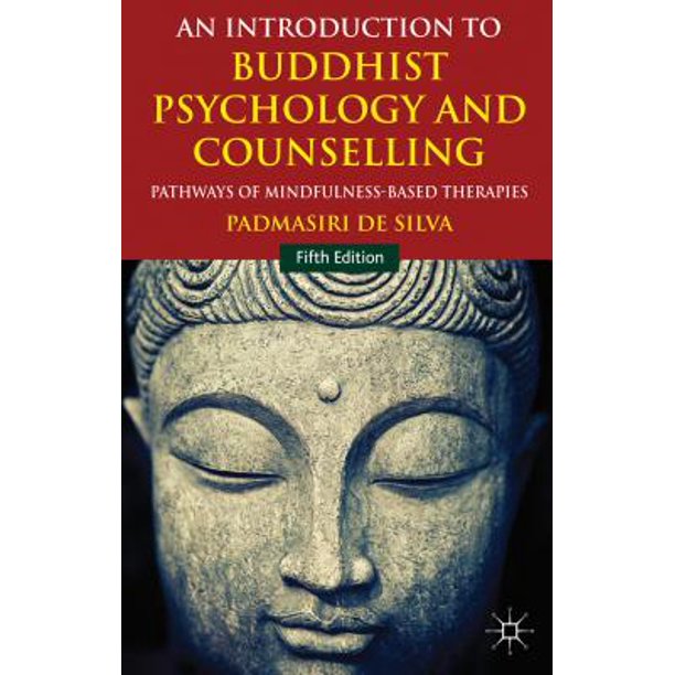 An Introduction to Buddhist Psychology and Counselling Pathways of