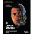 thumbnail image 1 of Pre-Owned AI Crash Course: A fun and hands-on introduction to machine learning, reinforcement learning, deep learning, and artificial intelligence with Python Paperback, 1 of 1