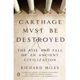 thumbnail image 1 of Carthage Must Be Destroyed By Miles, Richard, 1 of 3