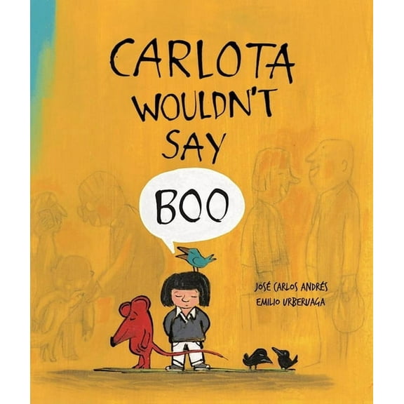 Carlota Wouldn't Say Boo, (Hardcover)