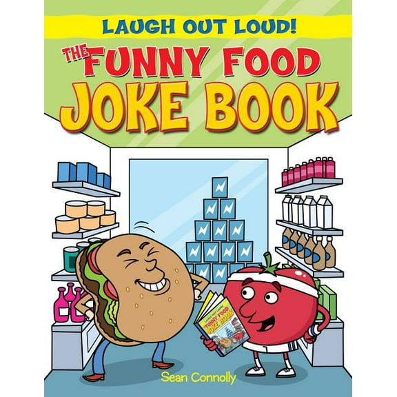 Laugh Out Loud: The Funny Food Joke Book (Hardcover)