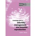 thumbnail image 1 of Cambridge Guide to Infertility Management and Assisted Reproduction, Godwin I. Meniru Paperback, 1 of 3
