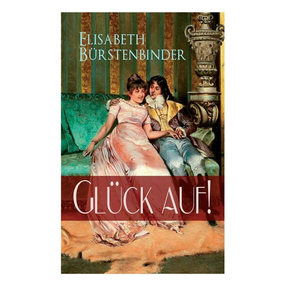 Glück auf!, (Paperback)