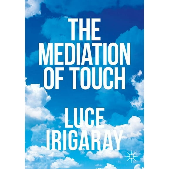 The Mediation of Touch, (Paperback)
