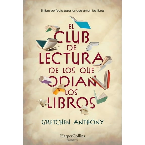 El Club de Lectura de Los Que Odian Los Libros: (The Book Haters' Book Club - Spanish Edition), (Paperback)