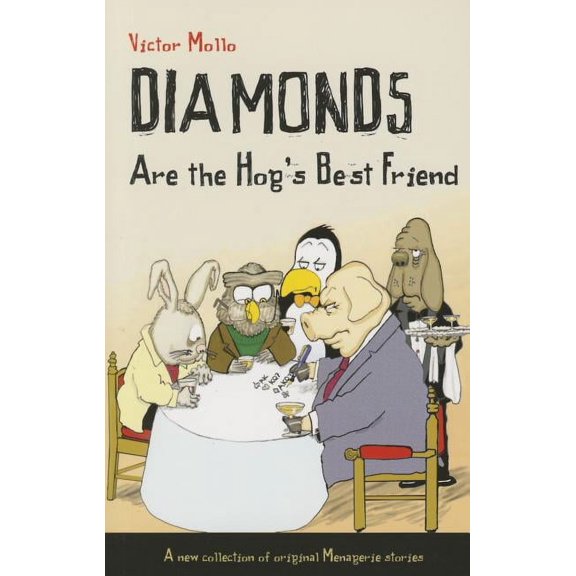 Diamonds Are the Hog's Best Friend, (Paperback)