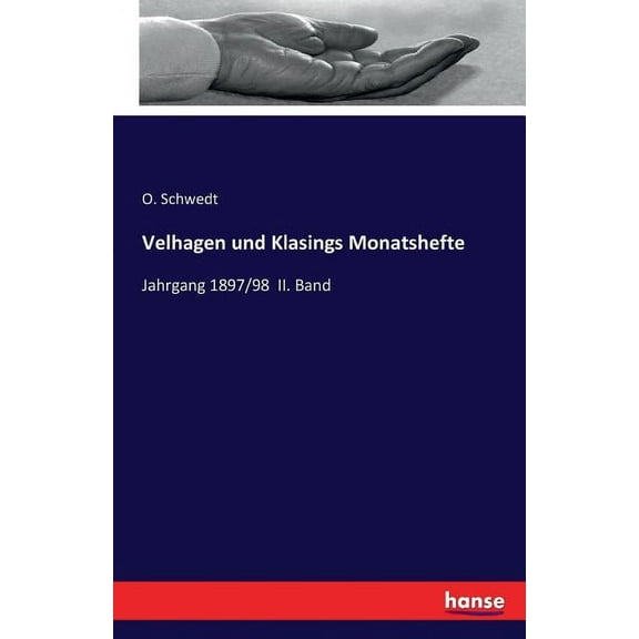 Velhagen und Klasings Monatshefte: Jahrgang 1897/98 II. Band, (Paperback)