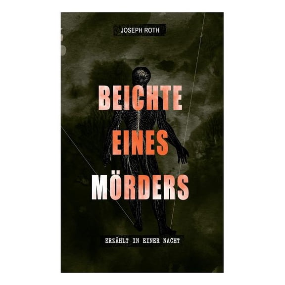 Beichte eines MÃ¶rders, erzÃ¤hlt in einer Nacht: Psychothriller, (Paperback)