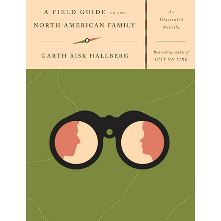 A Field Guide to the North American Family : An Illustrated