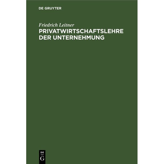 Privatwirtschaftslehre Der Unternehmung, (Hardcover)