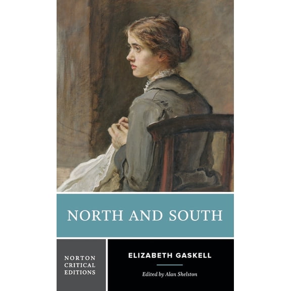 Pre-Owned North and South: A Norton Critical Edition (Paperback) 0393979083 9780393979084