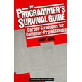 thumbnail image 1 of Pre-Owned The Programmer's Survival Guide: Career Strategies for Computer Professionals (Yourden Press Computing Series) (Paperback) 0137303750 9780137303755, 1 of 1