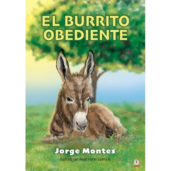 El burrito obediente, (Paperback)