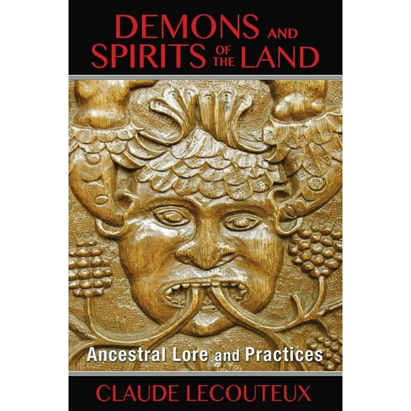 Demons and Spirits of the Land : Ancestral Lore and Practices (Paperback)
