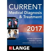 CURRENT Medical Diagnosis and Treatment 2017 (Lange) [Paperback - Used]