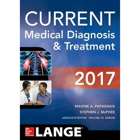 CURRENT Medical Diagnosis and Treatment 2017 (Lange) [Paperback - Used]