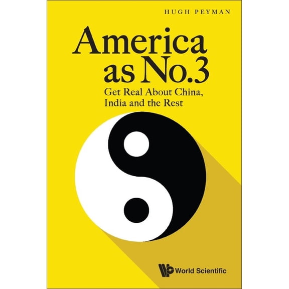America as No.3: Get Real about China, India and the Rest, (Paperback)