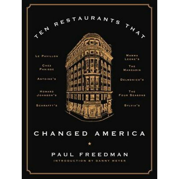 Pre-Owned Ten Restaurants That Changed America (Hardcover) 0871406802 9780871406804